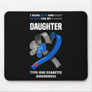 Ich trage Blau und Grau für meine Tochter Typ 1 Di Mousepad