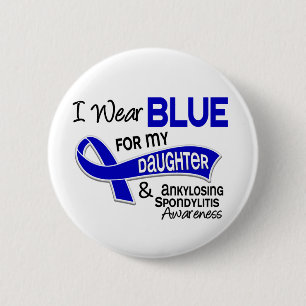 Ich trage blaue Tochter 42 Ankylosing Spondylitis Button