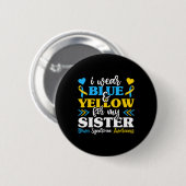 Ich trage blaugelb für mein Schwester-Down-Syndrom Button (Vorne & Hinten)