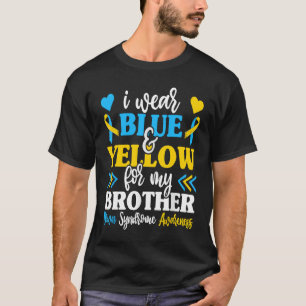 Ich trage blaugelb für meinen Bruder World Down Sy T-Shirt