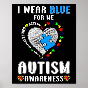 Ich trage Blue for me Autismus Awareness Poster