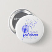Ich trage Blue für ALS Awareness Fath Hope Liebe Button (Vorne & Hinten)