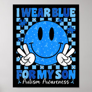Ich trage Blue für meinen Sohn Autismus Awareness Poster