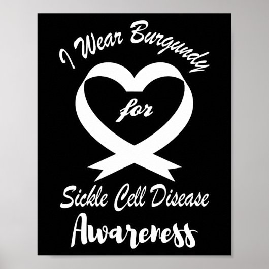 Ich trage Bordeaux für Sichelzellkrankheiten Poster (Vorne)