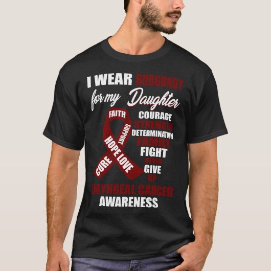 Ich trage Burgund Laryngeal Cancer Awareness T-Shirt (Vorderseite)