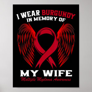 Ich trage Burgundrot in Erinnerung an meine Frau M Poster