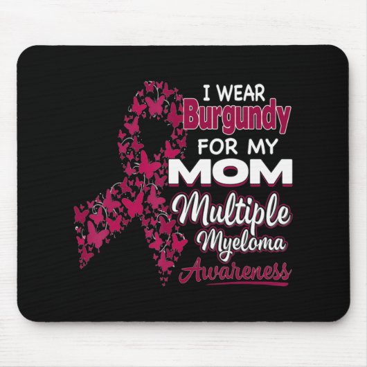 Ich trage Burgundy für meine Mama Multiple Myeloma Mousepad (Vorne)