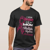Ich trage Burgundy für meine Mama Multiple Myeloma T-Shirt (Vorderseite)