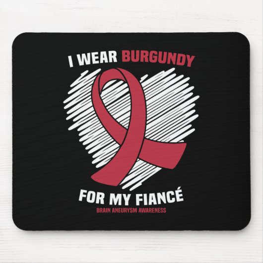 Ich trage Burgundy für meine Verlobte Brain Aneury Mousepad (Vorne)
