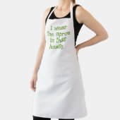 Ich trage die Schürze in diesem Haus - Funny Apron (InSitu)