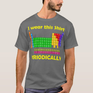 Ich trage diese Periodizität T-Shirt