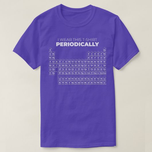 Ich trage diese Periodizität T-Shirt (Design vorne)