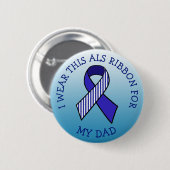 Ich trage dieses ALS-Band für meinen Vater-Button Button (Vorne & Hinten)