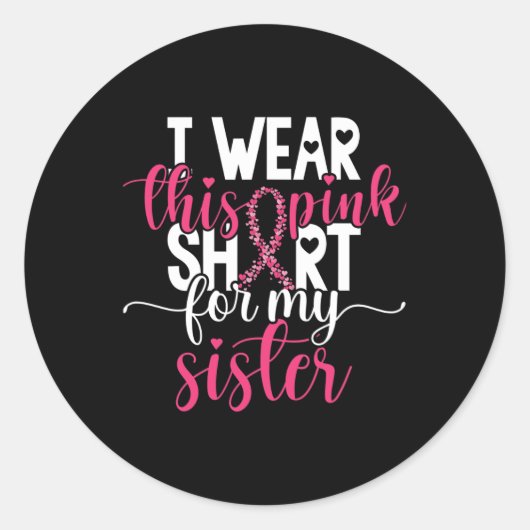 Ich trage dieses Rosa für meine Schwester Brustkre Runder Aufkleber (Vorderseite)