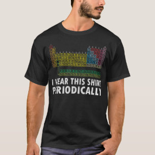 Ich trage dieses Shirt periodisch Lustiges Wissens