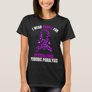 Ich trage eine Lila hypokaliämische periodische Lä T-Shirt
