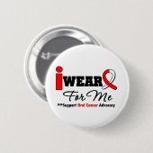 Ich trage eine orale Krebserkrankung Button (Vorne & Hinten)