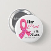 Ich trage eine rosa Ribbon-BrustkrebsSchwester Button (Vorne & Hinten)