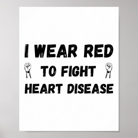 Ich trage eine rote, um Herzerkrankung zu bekämpfe Poster (Vorne)
