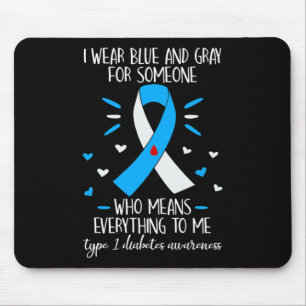 Ich trage einen blauen und grauen Typ 1 Diabetes Mousepad