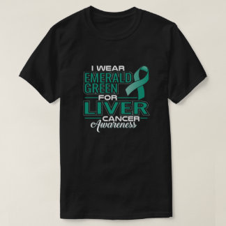 ICH TRAGE EMERALD GRÜNE FÜR LEBERKREBS-BEWUSSTSEIN T-Shirt