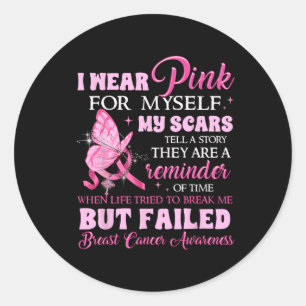 Ich trage für mich selbst Pink, aber Versagte die Runder Aufkleber