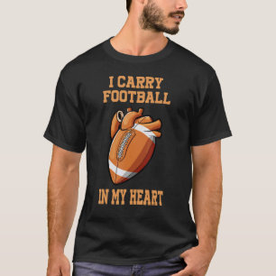 Ich trage Fußball in meinem Fußball im Herzen T-Shirt