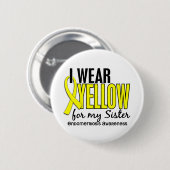 Ich trage Gelb für meinen Schwester10 Button (Vorne & Hinten)