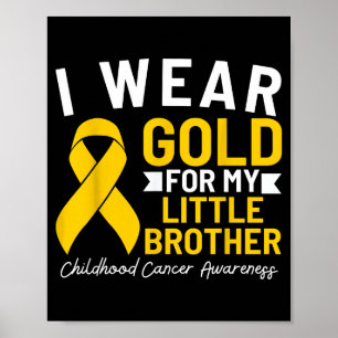Ich trage Gold für den Kinderkrebs meines kleinen Poster