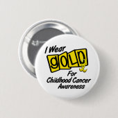 Ich trage Gold für KINDHEITS-KREBS-BEWUSSTSEIN 8 Button (Vorne & Hinten)