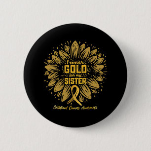 Ich trage Gold für meine Schwester - Gold Sonnenbl Button
