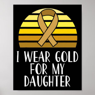 Ich trage Gold für meine Tochter, Kinder, die Kreb Poster