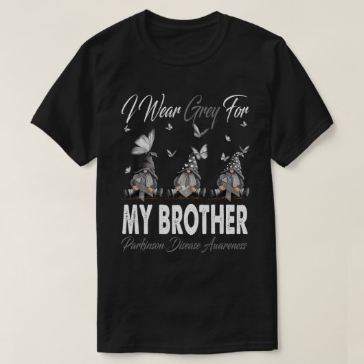 Ich trage Grau für meine BROTHER Parkinson Disease T-Shirt (Design vorne)