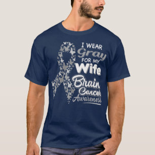 Ich trage Grau für meine Ehefrau - Gehirnkrebs-Bew T-Shirt
