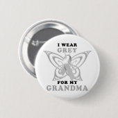 Ich trage Grau für meine Großmutter Button (Vorne & Hinten)