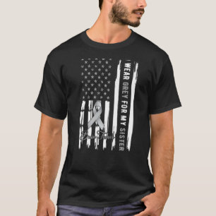 Ich trage Grau für meine Schwester Hirntumorbewuss T-Shirt