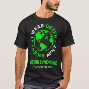 Ich trage GREEN für mein Tante KABUKI SYNDROME-Bew T-Shirt