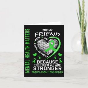 Ich trage Green für meine Freundin Mental Health S Karte