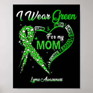 Ich trage Green für meine Mama Lyme Awareness Gree Poster