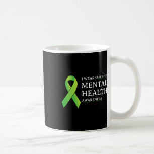 Ich trage Green für Mental Health Awareness Monat Kaffeetasse