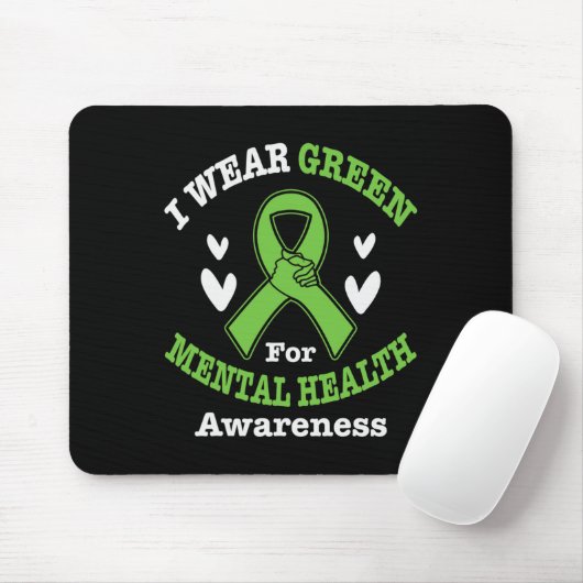 Ich trage Green für Mental Health Awareness Monat Mousepad (Mit Mouse)