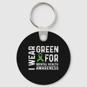 Ich trage Green für Mental Health Awareness Monat Schlüsselanhänger