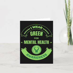 Ich trage Green für Mental Health Awareness Month  Karte