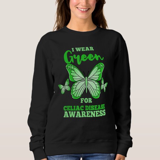 Ich trage Grün für Celiac Disease Awareness Gluten Sweatshirt (Vorderseite)