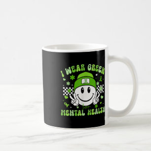 Ich trage Grün für das Bewusstsein für psychische  Kaffeetasse