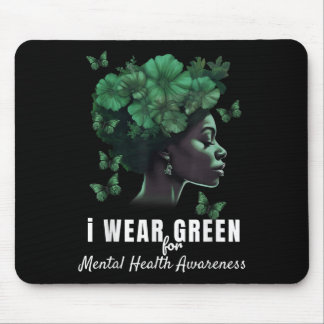 Ich trage Grün für das Bewusstsein für psychische  Mousepad