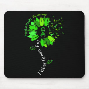 Ich trage Grün für das Bewusstsein für psychische Mousepad