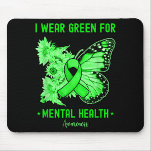 Ich trage Grün für das Bewusstsein für psychische Mousepad