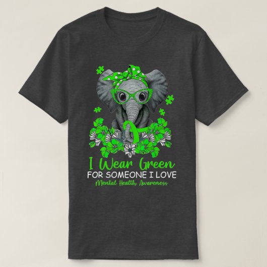 Ich trage Grün für das Bewusstsein für psychische T-Shirt (Design vorne)