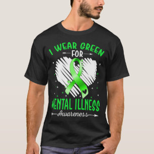 Ich trage Grün für das Bewusstsein für PSYCHISCHE T-Shirt